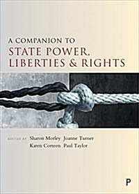 A Companion to State Power, Liberties and Rights (Hardcover)