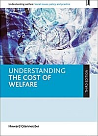 Understanding the Cost of Welfare (Hardcover)