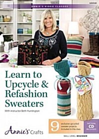Learn to Upcycle & Refashion Sweaters Class Dvd (DVD)