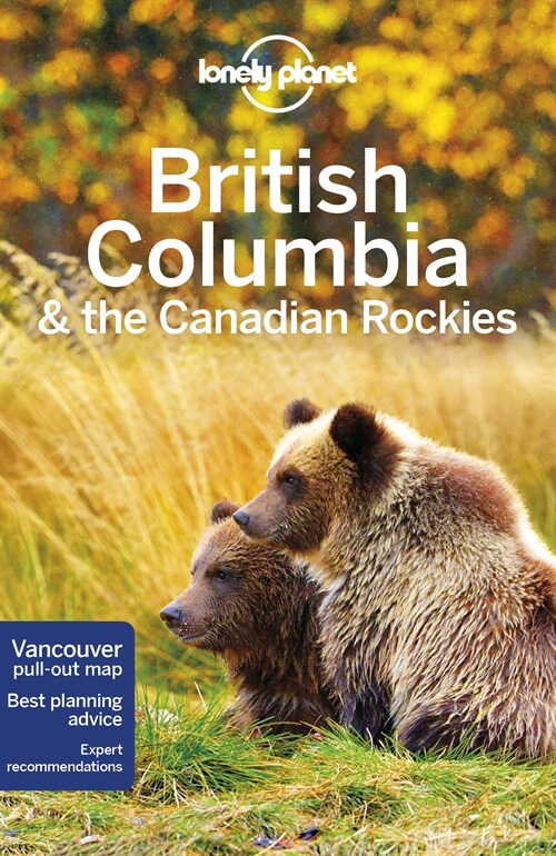 Lonely Planet British Columbia & the Canadian Rockies (Paperback, 7)