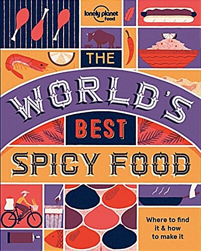 The Worlds Best Spicy Food: Authentic Recipes from Around the World (Paperback, 2)