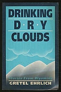 Drinking Dry Clouds: Stories from Wyoming (Paperback)