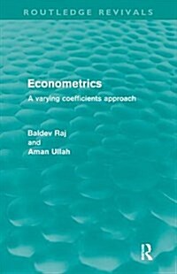 Econometrics (Routledge Revivals) : A Varying Coefficents Approach (Hardcover)