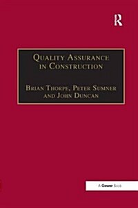 QUALITY ASSURANCE IN CONSTRUCTION (Paperback)