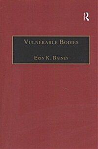 Vulnerable Bodies : Gender, the Un and the Global Refugee Crisis (Paperback)