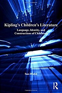 Kiplings Childrens Literature : Language, Identity, and Constructions of Childhood (Paperback)