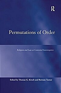 Permutations of Order : Religion and Law as Contested Sovereignties (Paperback)