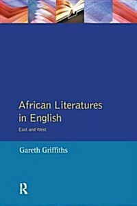 African Literatures in English : East and West (Hardcover)