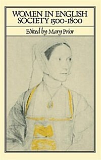 Women in English Society, 1500-1800 (Hardcover)