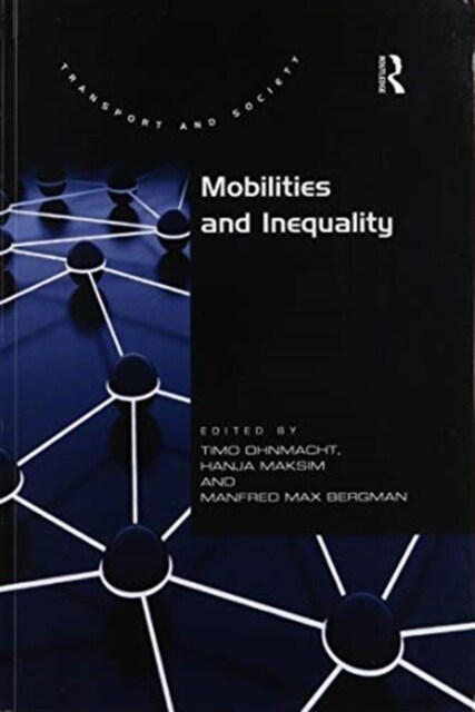 MOBILITIES AND INEQUALITY (Paperback)