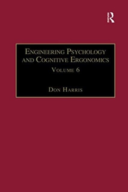 Engineering Psychology and Cognitive Ergonomics : Volume 6: Industrial Ergonomics, HCI, and Applied Cognitive Psychology (Paperback)