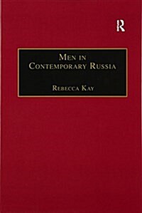Men in Contemporary Russia : The Fallen Heroes of Post-Soviet Change? (Paperback)