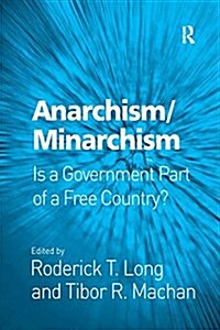 Anarchism/Minarchism : Is a Government Part of a Free Country? (Paperback)