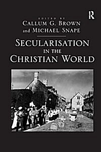 Secularisation in the Christian World (Paperback)