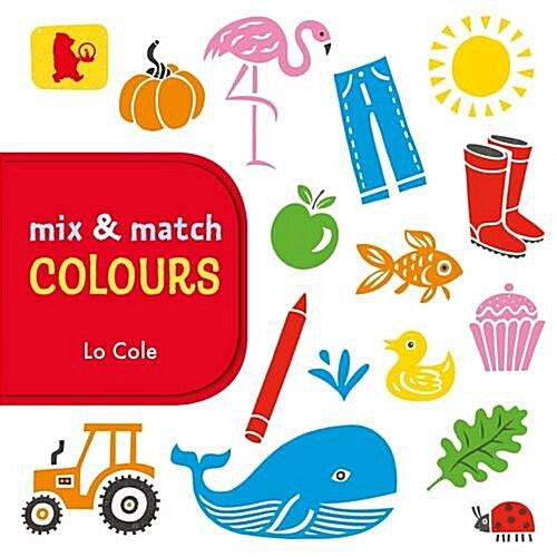 Mix and Match: Colours (Board Book)
