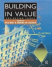 Building in Value: Pre-Design Issues (Hardcover)
