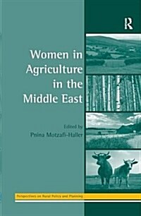 Women in Agriculture in the Middle East (Paperback)