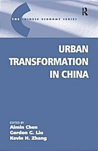 URBAN TRANSFORMATION IN CHINA (Paperback)