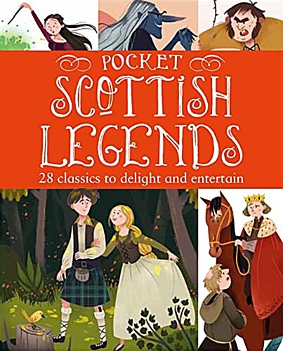 Pocket Scottish Legends: 25 Classics to Delight and Entertain (Hardcover)
