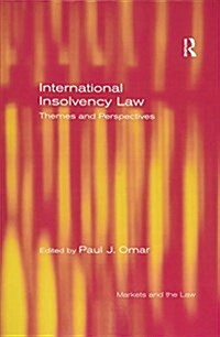 International Insolvency Law : Themes and Perspectives (Paperback)