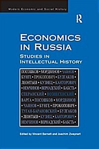 Economics in Russia : Studies in Intellectual History (Paperback)