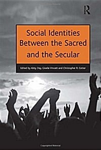 Social Identities Between the Sacred and the Secular (Paperback)