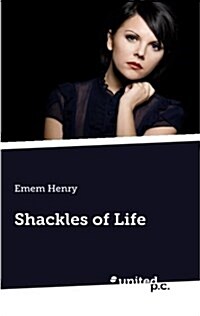 Shackles of Life (Paperback)