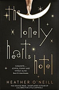 The Lonely Hearts Hotel : the Baileys Prize longlisted novel (Hardcover)