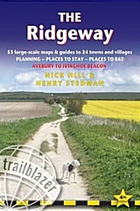 The Ridgeway : 53 Large-Scale Walking Maps & Guides to 24 Towns and Villages - Planning, Places to Stay, Places to Eat - Avebury to Ivinghoe Beacon (Paperback, 4 Revised edition)