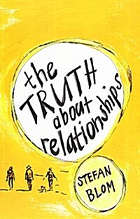 The Truth About Relationships (Paperback)