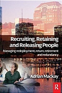 Recruiting, Retaining and Releasing People (Hardcover)