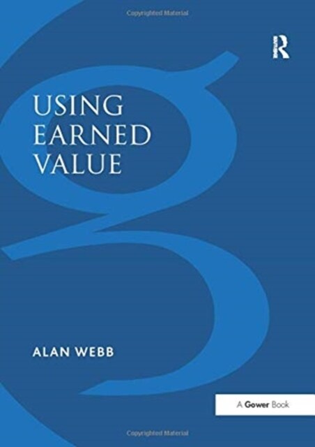 Using Earned Value : A Project Managers Guide (Paperback)