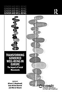 Transforming Gendered Well-Being in Europe : The Impact of Social Movements (Paperback)