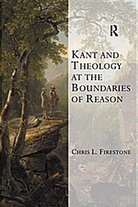 Kant and Theology at the Boundaries of Reason (Paperback)