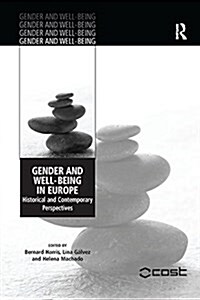 Gender and Well-Being in Europe : Historical and Contemporary Perspectives (Paperback)