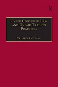 Cyber Consumer Law and Unfair Trading Practices (Paperback)