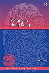 POLICING IN HONG KONG (Paperback)