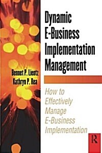 Dynamic E-Business Implementation Management (Hardcover)