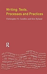 Writing: Texts, Processes and Practices (Hardcover)