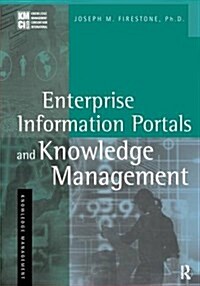 Enterprise Information Portals and Knowledge Management (Hardcover)