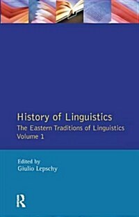History of Linguistics Volume I : The Eastern Traditions of Linguistics (Hardcover)