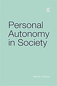 PERSONAL AUTONOMY IN SOCIETY (Paperback)