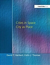 Cities In Space : City as Place (Hardcover, 3 ed)