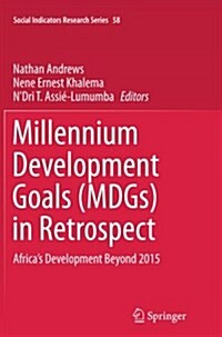 Millennium Development Goals (Mdgs) in Retrospect: Africas Development Beyond 2015 (Paperback, Softcover Repri)