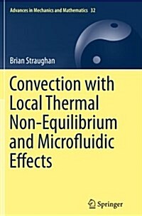 Convection with Local Thermal Non-Equilibrium and Microfluidic Effects (Paperback, Softcover Repri)