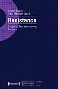 Resistance: Subjects, Representations, Contexts (Paperback)