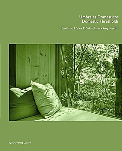 Domestic Thresholds: Emiliano L?ez M?ica Rivera Arquitectos: Bewohnte Zwischenr?me (Paperback)