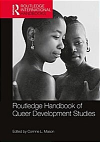 Routledge Handbook of Queer Development Studies (Hardcover)