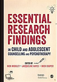 Essential Research Findings in Child and Adolescent Counselling and Psychotherapy (Hardcover)