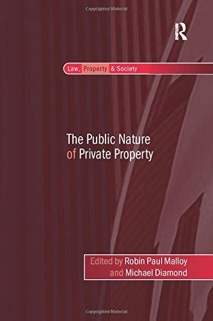 The Public Nature of Private Property (Paperback)